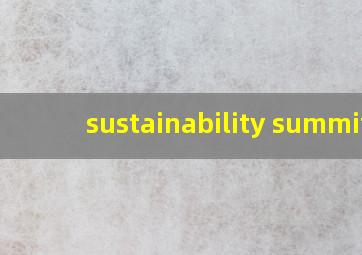 sustainability summit